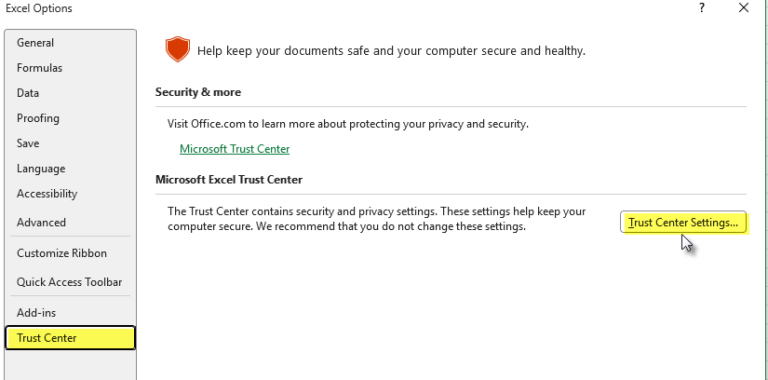 To launch the Trust Center, navigate to the Excel Options, then select Trust Center in the left sidebar, and press on the Trust Center Settings button.