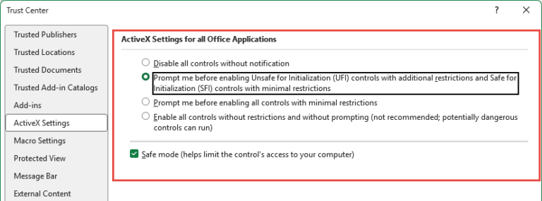 select a less restrictive, yet secure, option for the ActiveX controls in the Trust Center